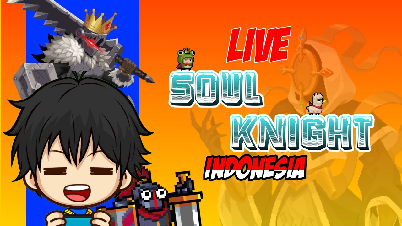 [Live] Soul Knight cuy