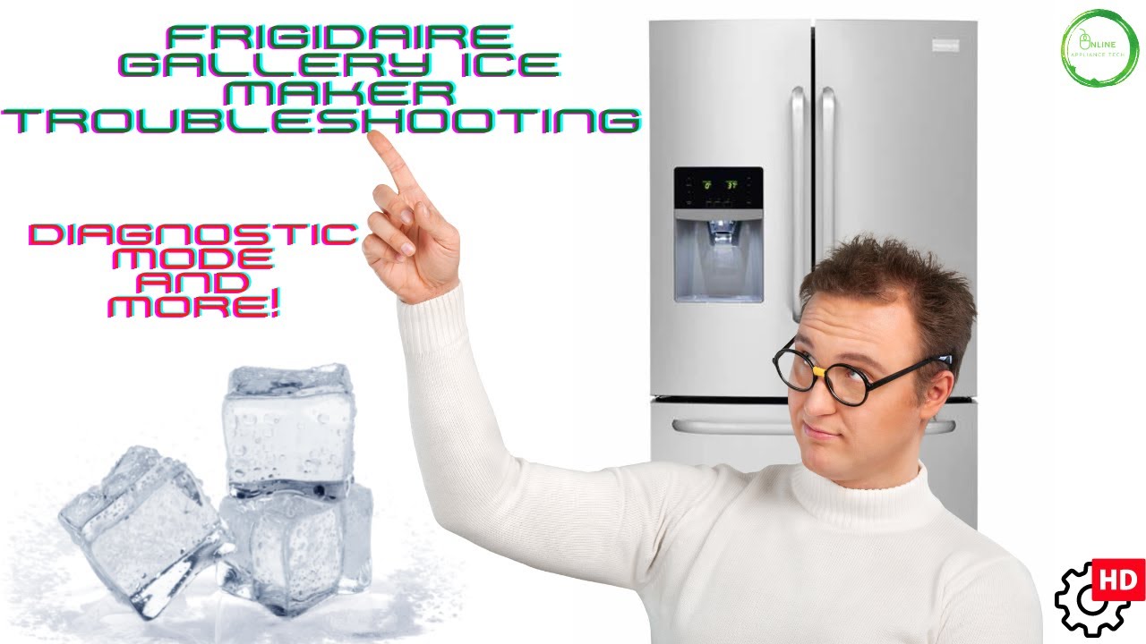 Frigidaire Gallery Ice Maker Troubleshooting [ Ice Maker Removal ] [ Diagnostic Mode ]