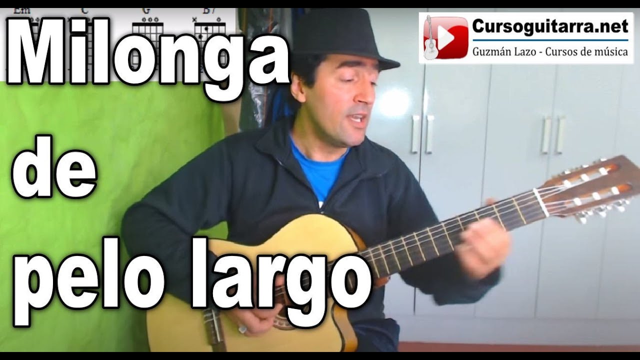 Como tocar Milonga de pelo largo - Guzmán Lazo