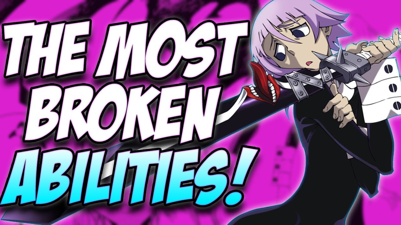 The STRONGEST Abilities In Soul Eater!