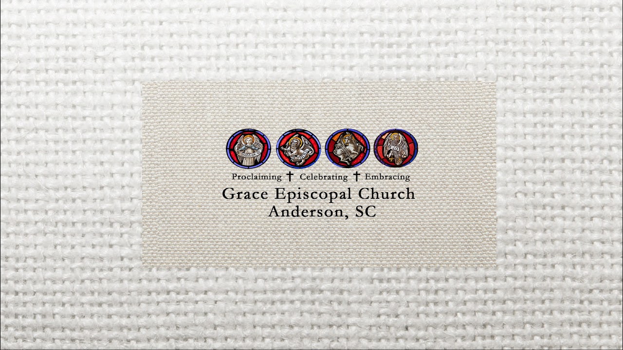 Grace Episcopal Church, Anderson, SC LIVE