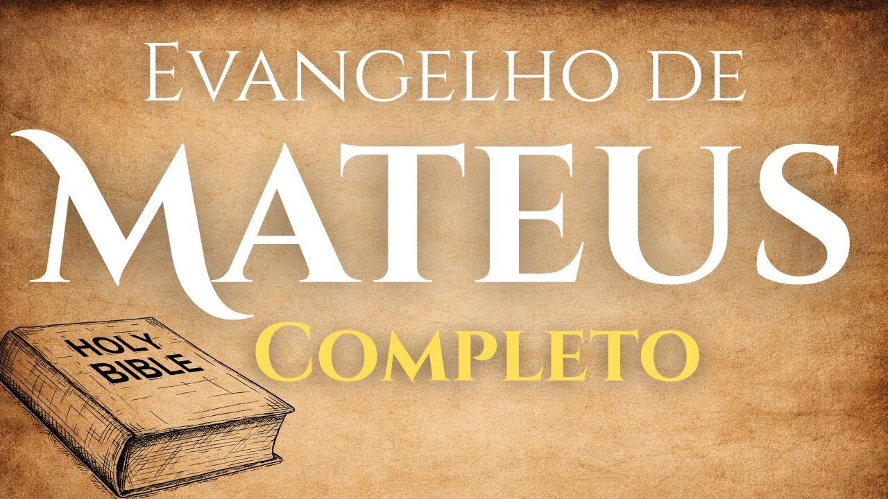 O Evangelho de Mateus COMPLETO | Ouça a Palavra de Deus