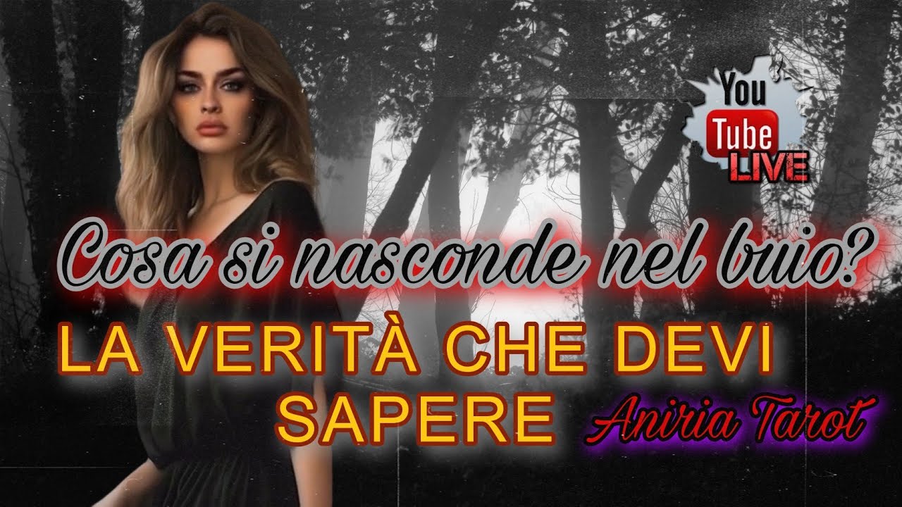 LA VERITÀ CHE DEVI SAPERE | Cosa si nasconde nel buio ? | TAROCCHI