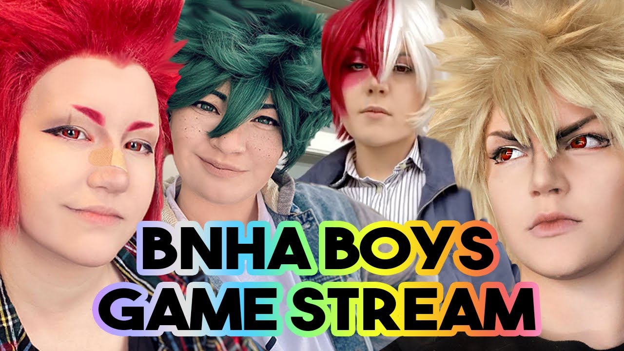 BNHA Boys Game Stream | My Hero Academia Cosplay