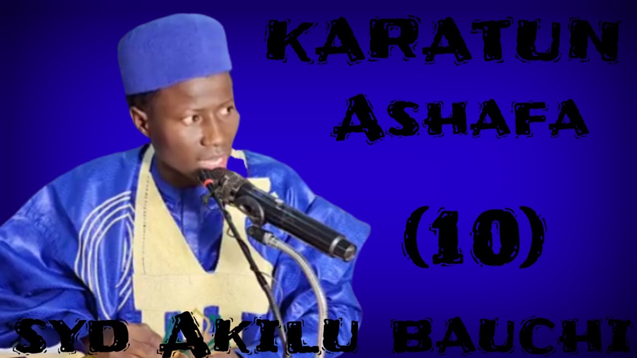 Karatun Ashafa zama na 10 tare da sheikh Akilu Abubakar bauchi 