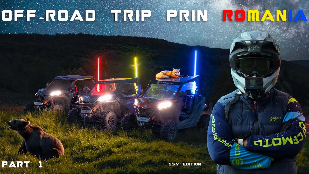 Off-road trip prin Romania cu SSV | PART 1