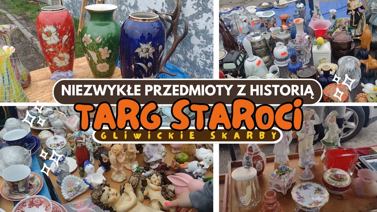 TARG STAROCI Spacer i Zakupy z nami. Porcelana, szkło, biżuteria, kartki, i inne perełki GLIWICE