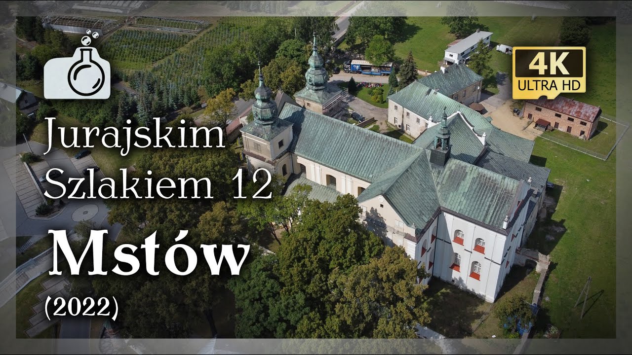 MSTÓW z drona w 4K [ 🇵🇱 Jurajskim Szlakiem 12 🧭], 2022