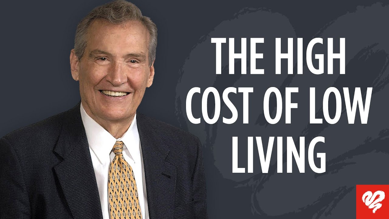 Adrian Rogers: The High Cost of Low Living - RA1978