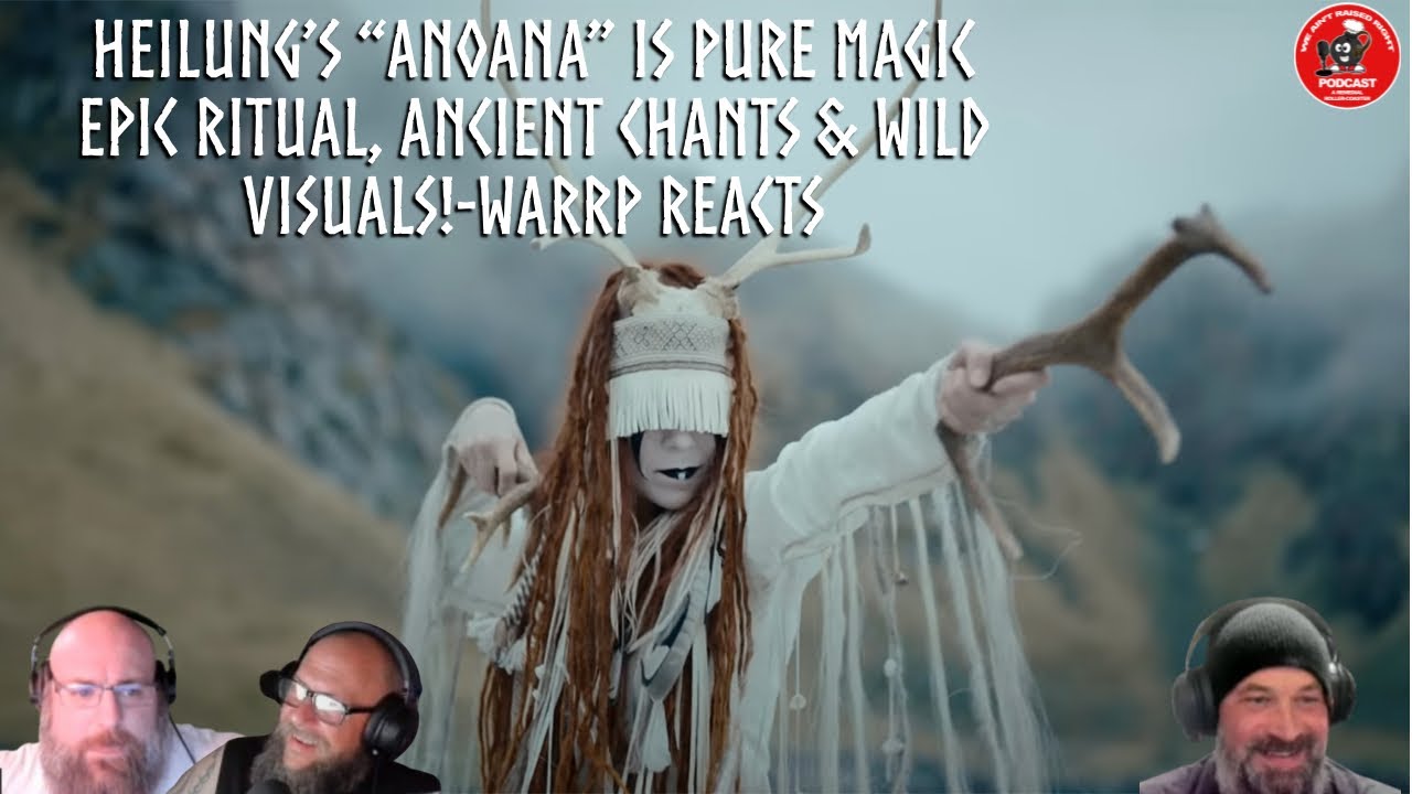 Heilung’s “Anoana” Is Pure Magic—Epic Ritual, Ancient Chants & Wild Visuals! | WARRP Reacts