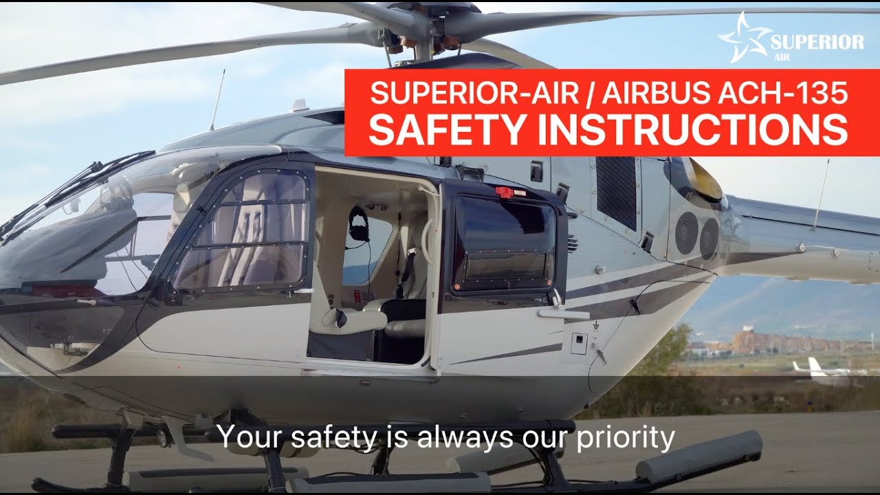 SUPERIOR AIR ACH135 - Safety Briefing