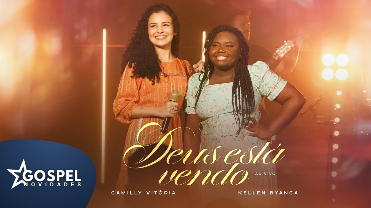Camilly Vitória e Kellen Byanca | Deus Está Vendo [Gospel Novidades]