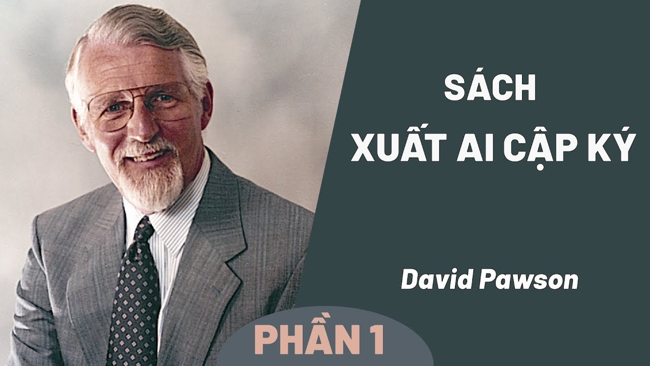 Xuất Ai Cập Ký | David Pawson (Phần 1)