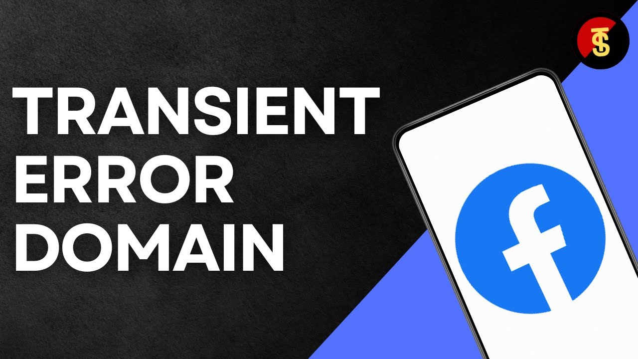 How To Fix Facebook Transient Error Domain on iPhone