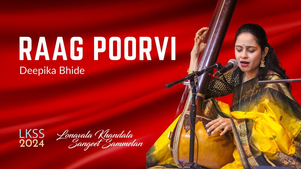 Raag Poorvi | Deepika Bhide | Classical Vocal | Lonavala Khandala Sangeet Sammelan 2024 | #LKSS2024