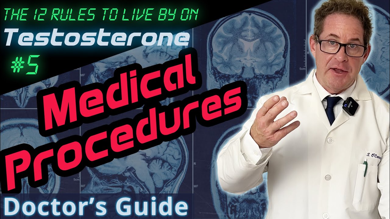 Medical Procedures on TRT - 12 Rules to Live by on Testosterone - Doctor's Guide