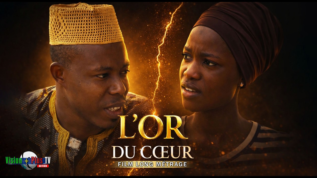 L’OR DU CŒUR, un film puissant sur la société africaine