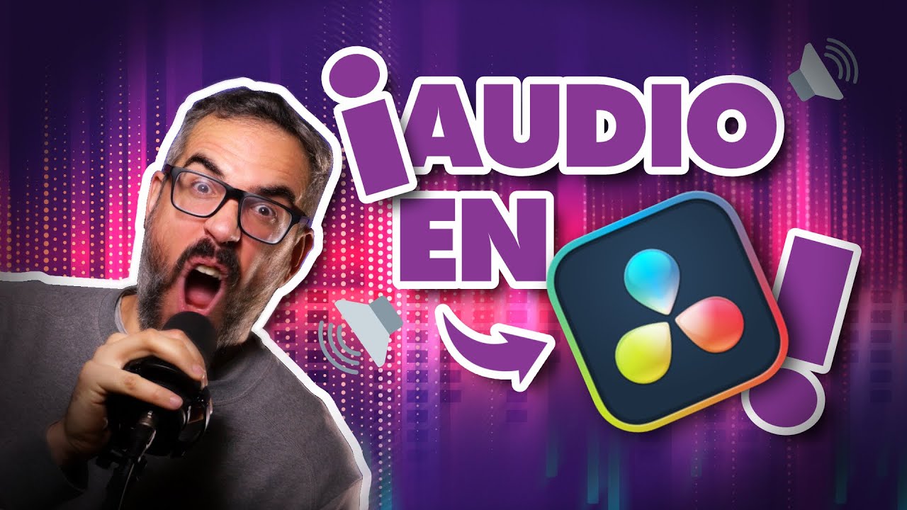 C&oacute;mo EDITAR AUDIO en DaVinci Resolve en 5 PASOS