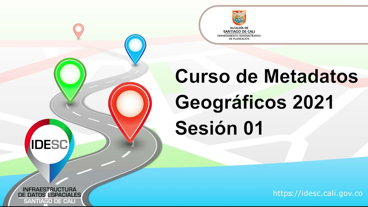 Capacitación Metadatos Geográficos - Sesión 01/04