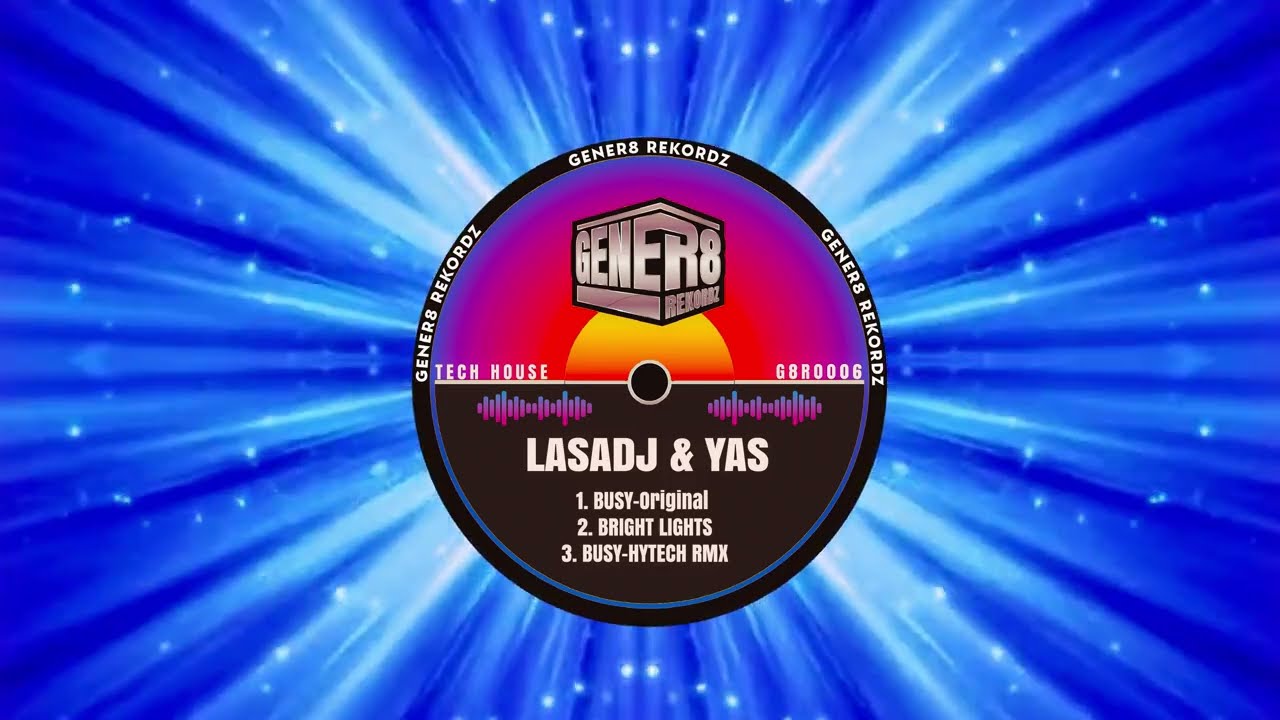 LASADJ & YAS - Busy - Original Mix