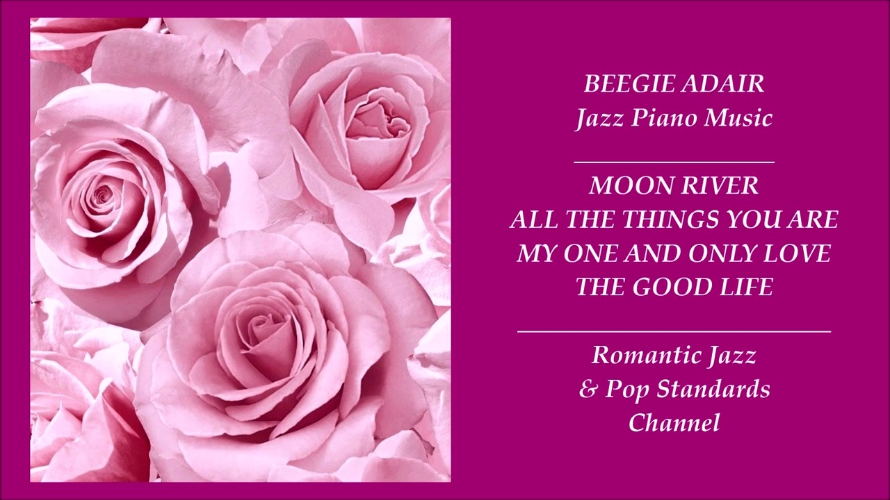 BEEGIE ADAIR JAZZ PIANO MUSIC ~ PART 9