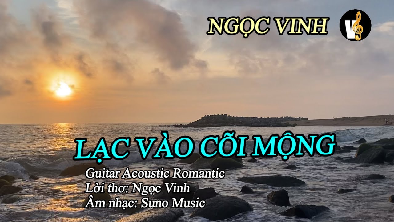 LẠC VÀO CÕI MỘNG | Guitar Acoustic Romantic | Biển Đông Tác – Xóm Rớ