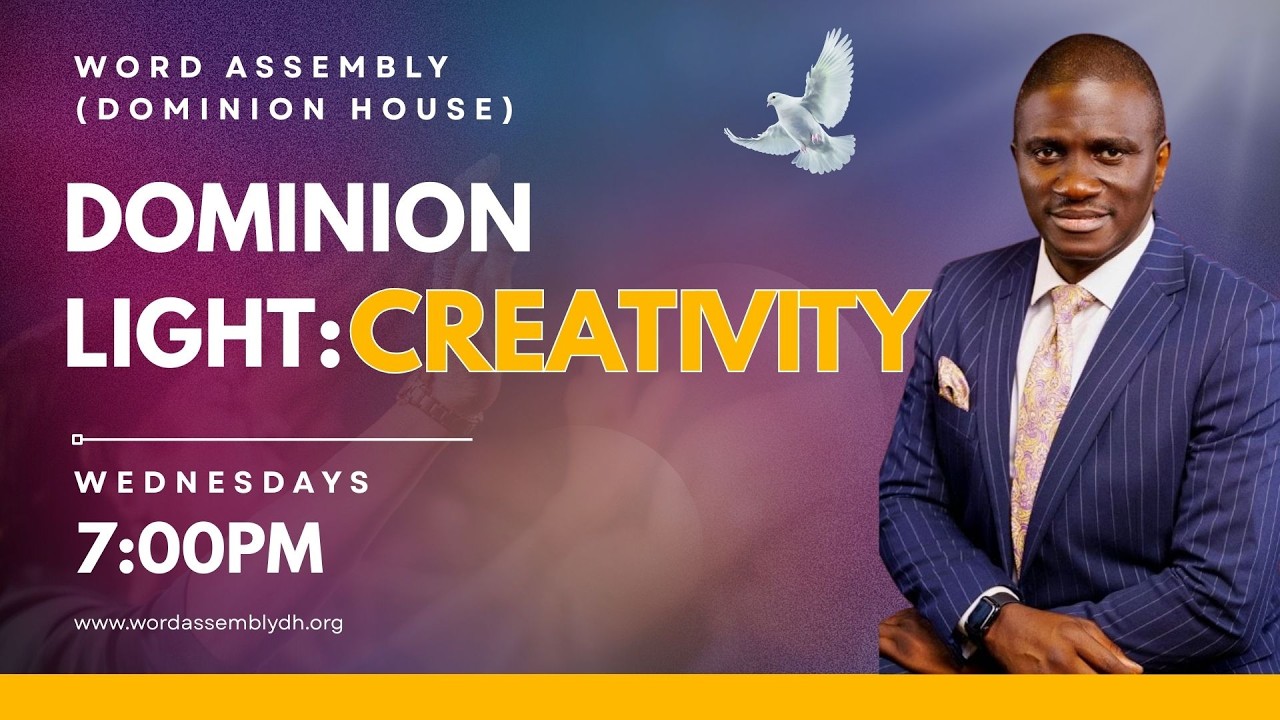 DOMINION LIGHT: CREATIVITY - PASTOR PHILIP IGBINIJESU