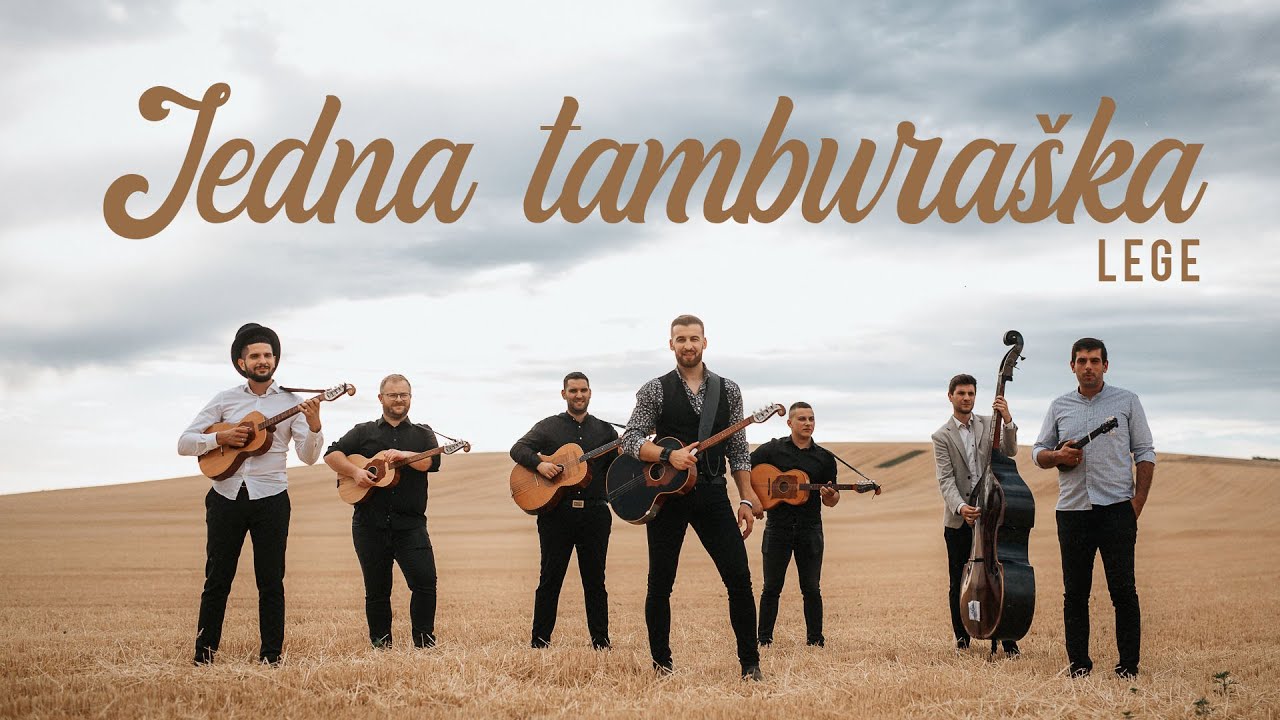 LEGE - Jedna tamburaška (OFFICIAL VIDEO)