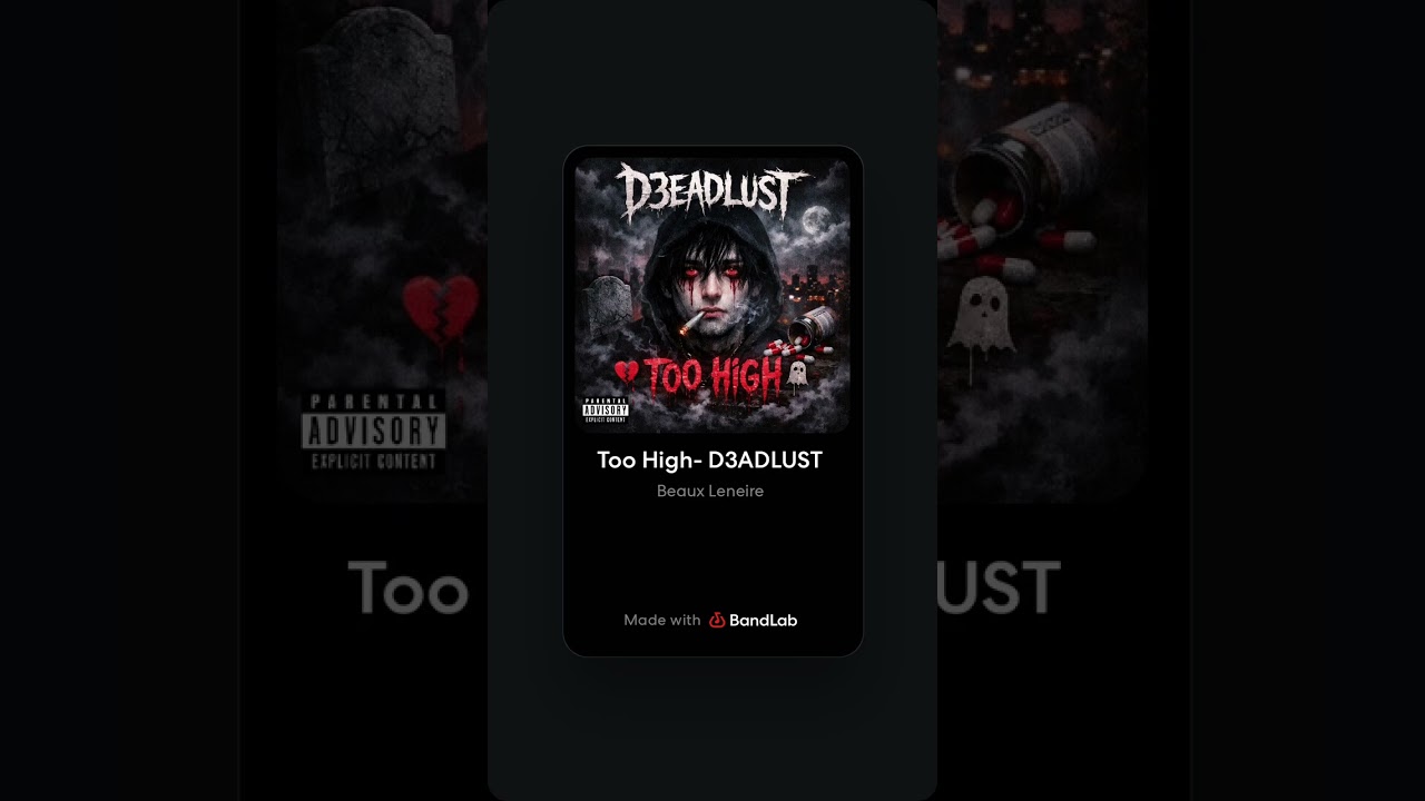 D3ADLUST - Too High. (Official Audio)