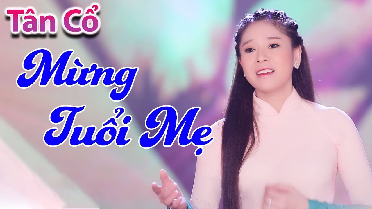 Tân Cổ Mới 2020 ► Tân Cổ Mừng Tuổi Mẹ - NS Mỹ Tiên | Tân Cổ Mẹ Vừa Nghe Vừa Khóc