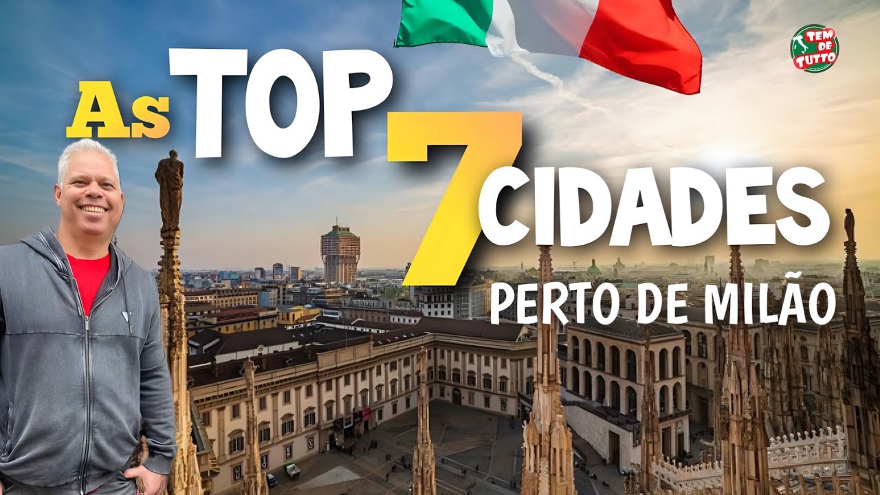 TOP 7 CIDADES PARA MORAR PERTO DE MILÃO 🇮🇹🚇