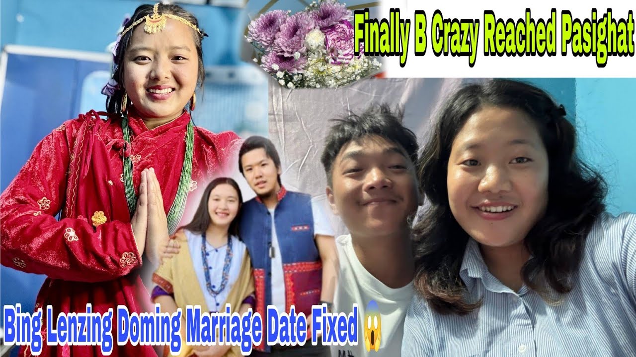 B Crazy Pahuncha Pasighat | Finally Lenzing Doming Date Fixed 😱 | Nanung Ke saat Shopping 🛍️ Kiya |