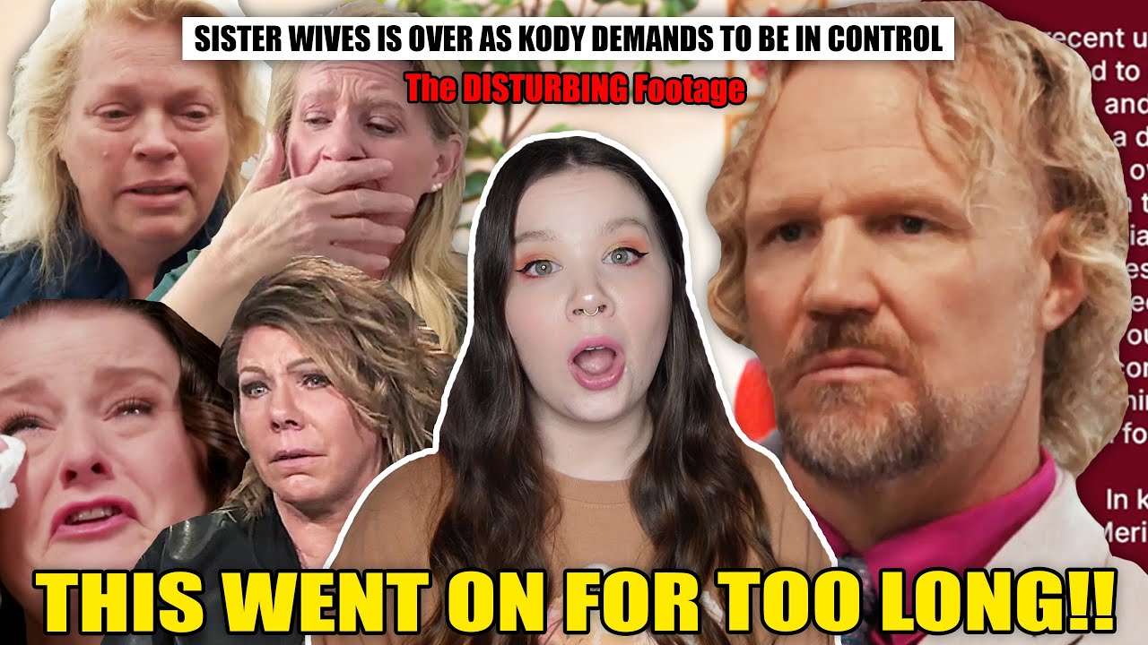The DISTURBING End to Polygamist Kody Brown and Sister Wives: The Footage