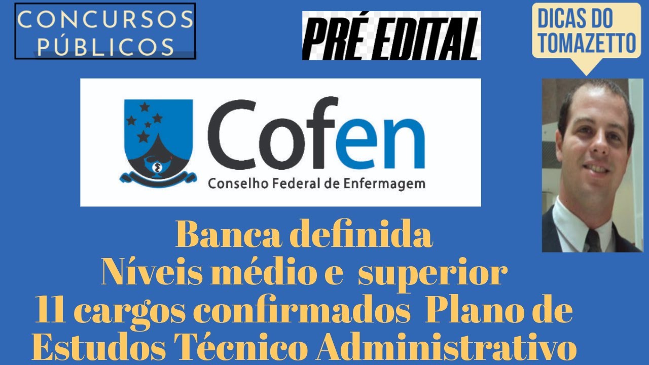 Banca definida n&iacute;veis m&eacute;dio e superior como estudar  pr&eacute;-edital concurso p&uacute;blico COFEN - vagas DF