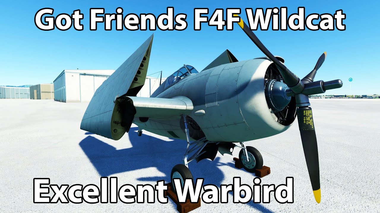 Got Friends F4F-4 Wildcat | Full Review | MSFS