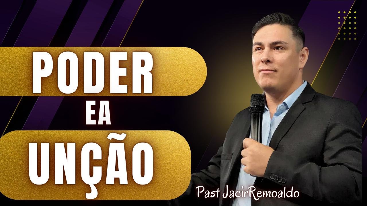 O PODER E A UNÇÃO - IEJNI NH PR. JACIR REMOALDO