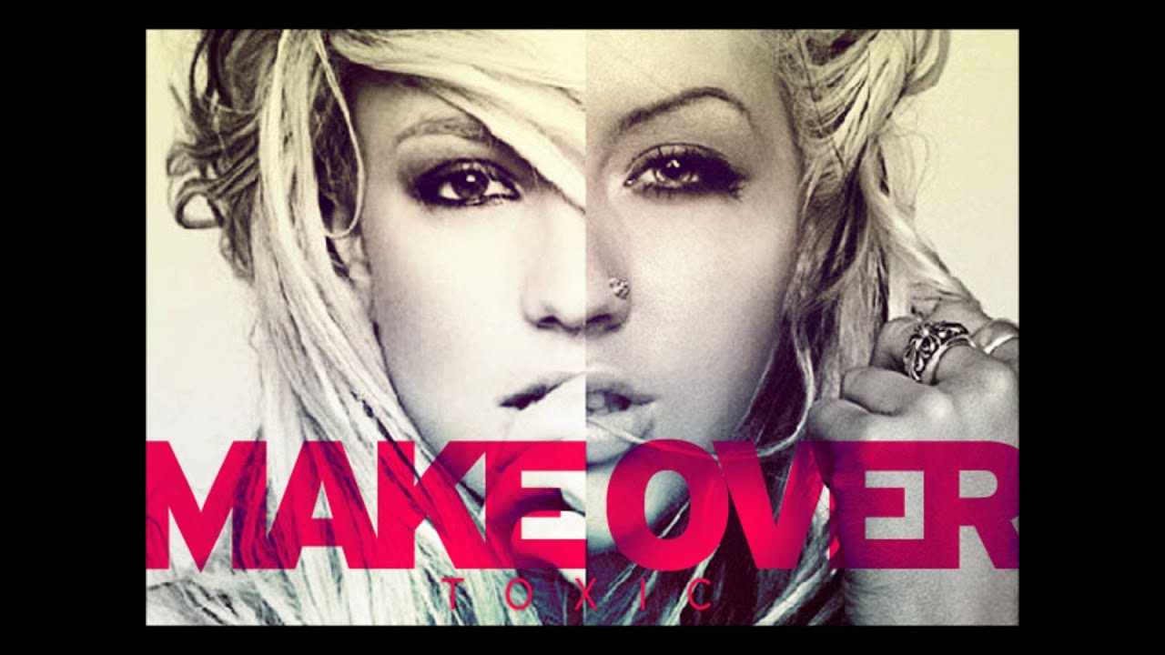 Christina Aguilera & Britney Spears - Make Over (Toxic) [Jonnah Moreno Remix]