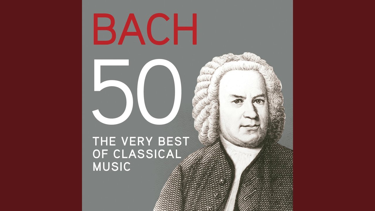J.S. Bach: Herz und Mund und Tat und Leben  Cantata, BWV 147: Jesu joy of man's desiring