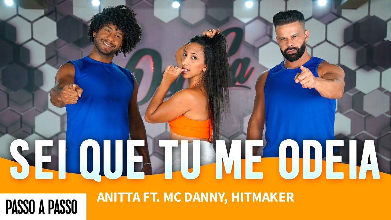 Vídeo Aula - Sei Que Tu Me Odeia - Anitta ft. Mc Danny, HITMAKER - Dan-Sa/Daniel Saboya(Coreografia)