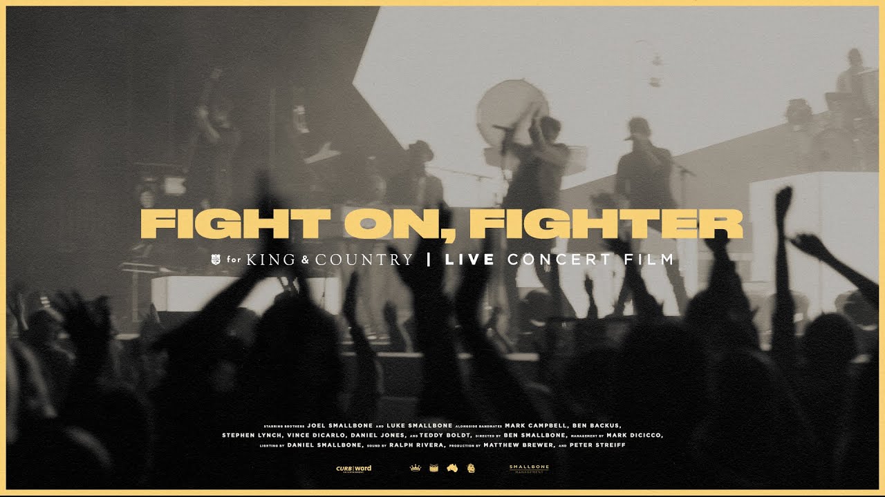 for KING + COUNTRY - Fight On, Fighter (Live Arena Performance)
