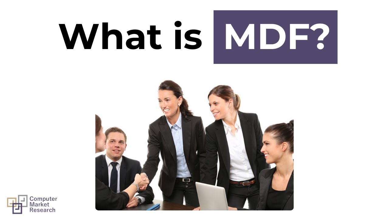 What is MDF? (Market Development Funds)