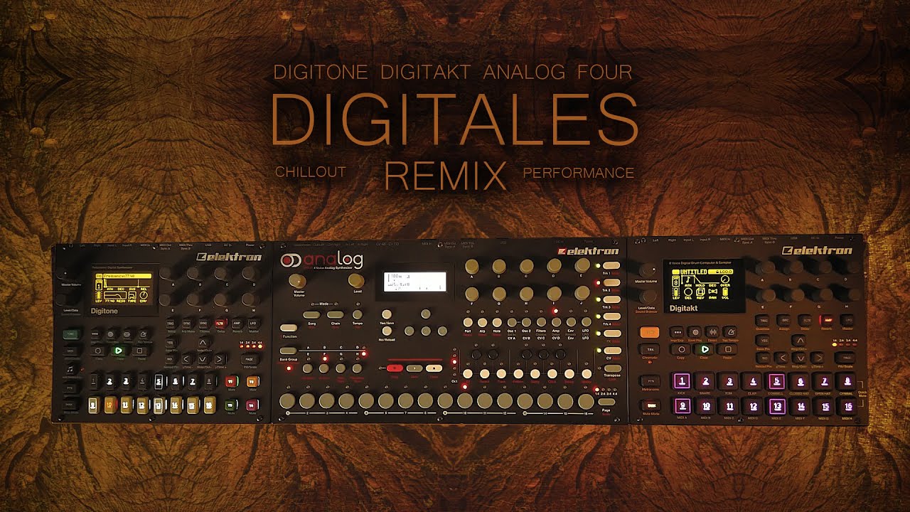 DigiTales Remix ... Elektron Digitone. Digitakt & A4 ... Chillout, Psybient