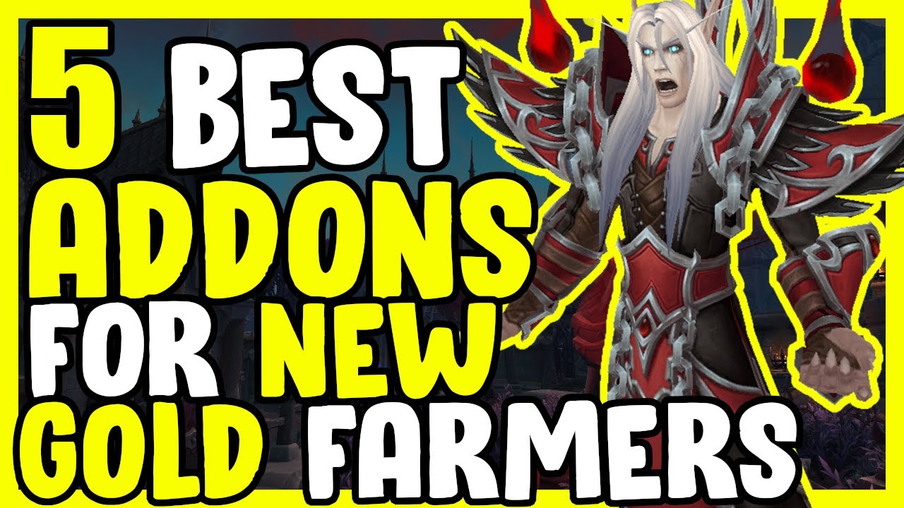 5 Best Addons For New Gold Makers In WoW - Gold Farming, Gold Making Guide