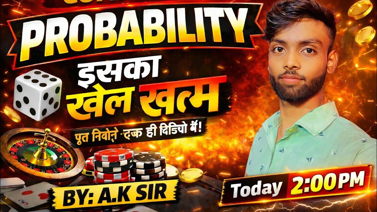 Complete Probability Full Chapter in One Video | Probability Ka Khel Khatam | by A.K Sir