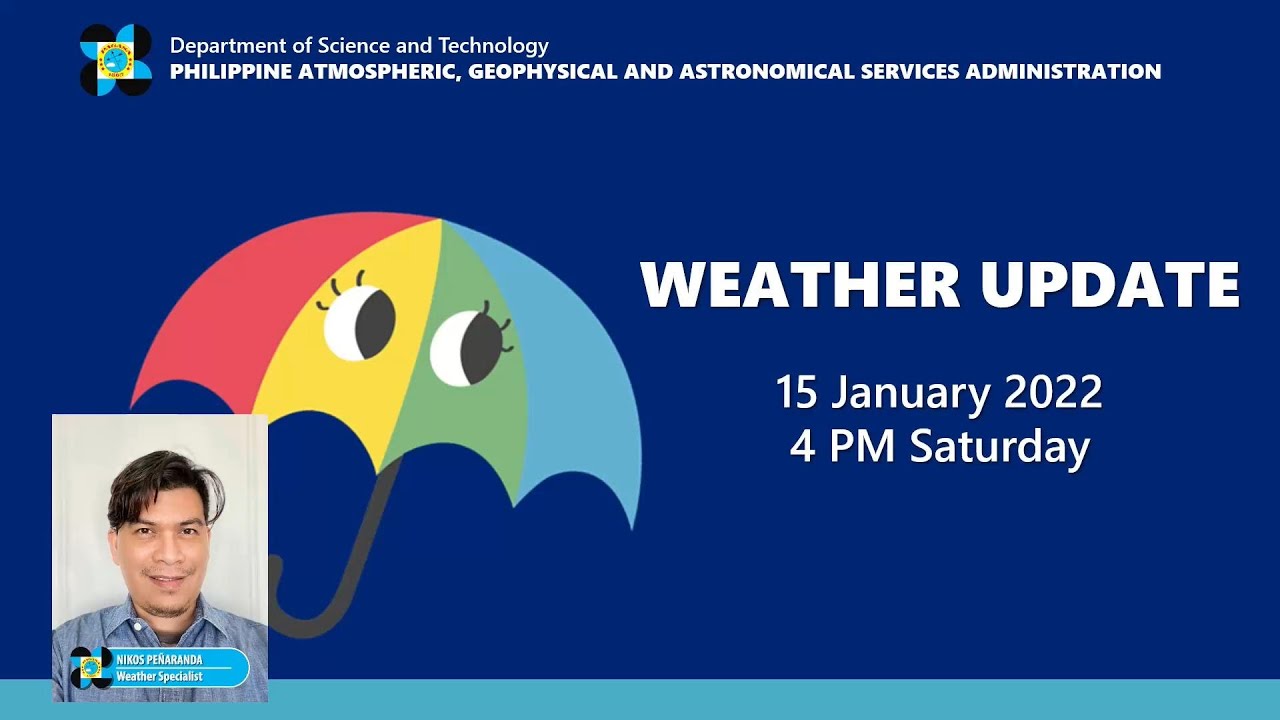 Public Weather Forecast Issued at 4:00 PM January 15, 2022