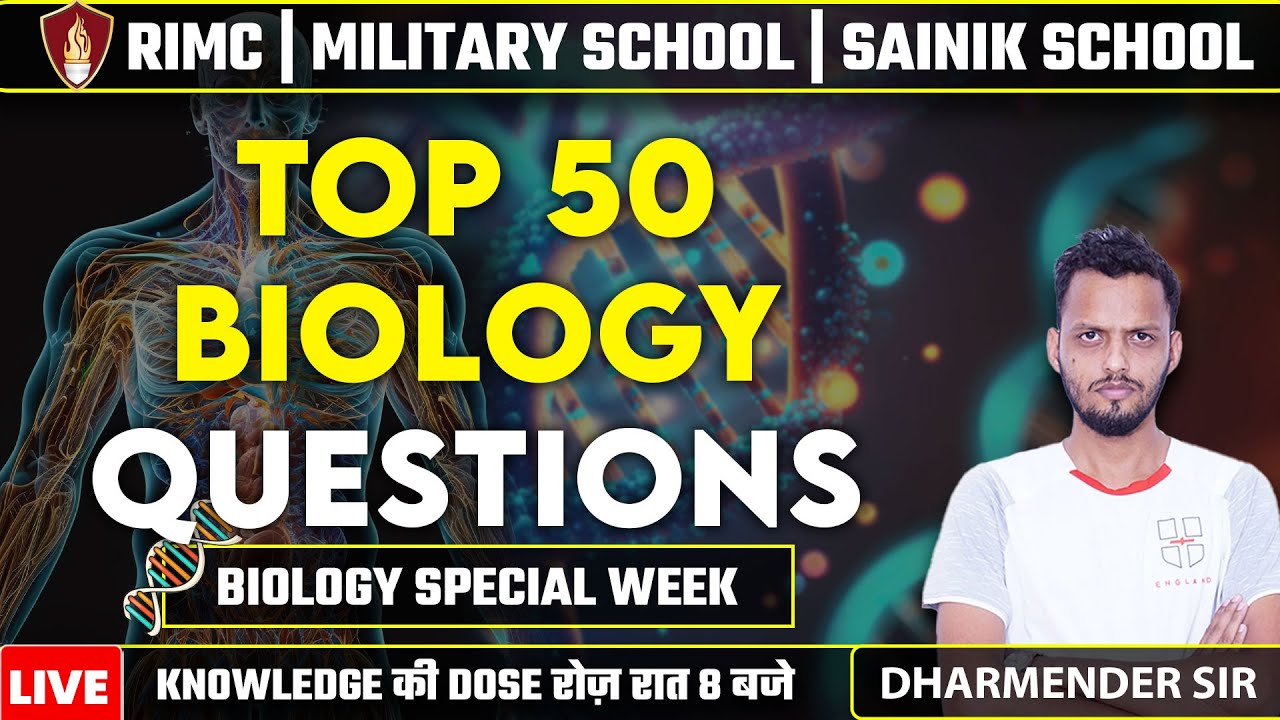 Top 50 Biology Questions | Sainik School Classes | RIMC Online Classes | Military School