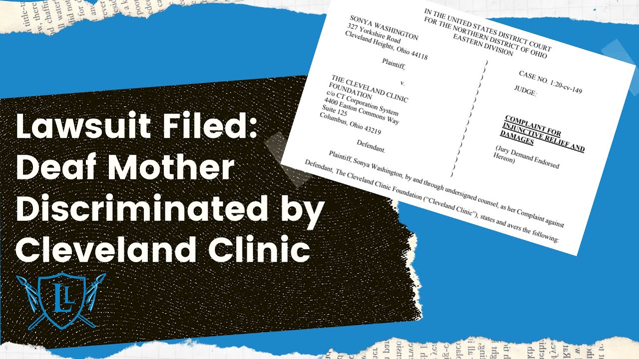 Lawsuit Filed: Deaf Mother Discriminated by Cleveland Clinic | Akron Deaf Discrimination Lawyer
