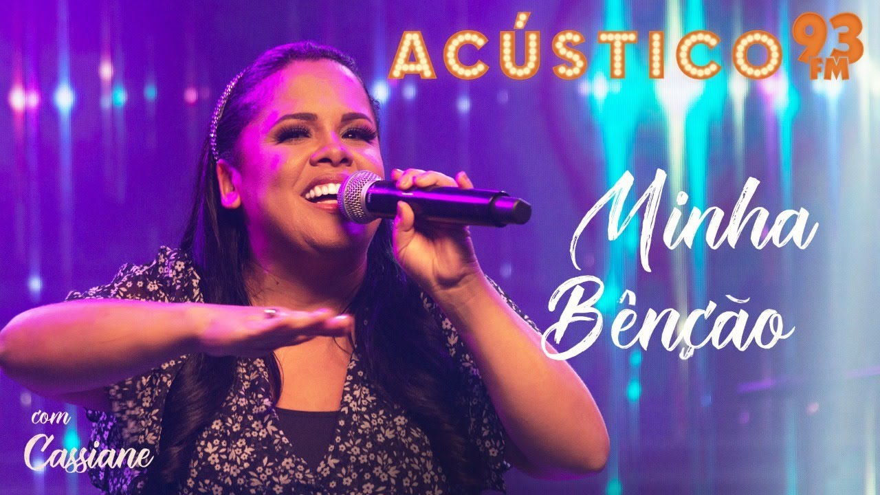 Cassiane - Minha Bênção - Acústico 93 - AO VIVO - 2021