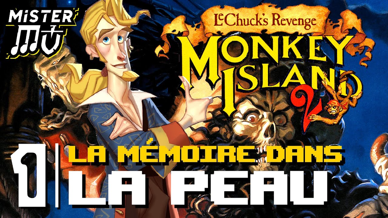 LA MÉMOIRE DANS LA PEAU | Monkey Island 2: LeChuck's Revenge (01)