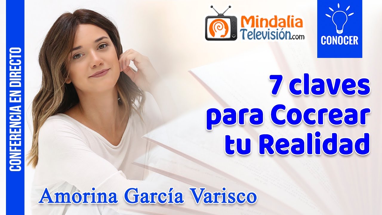 7 claves para Cocrear tu Realidad, por Amorina Garc&iacute;a Varisco